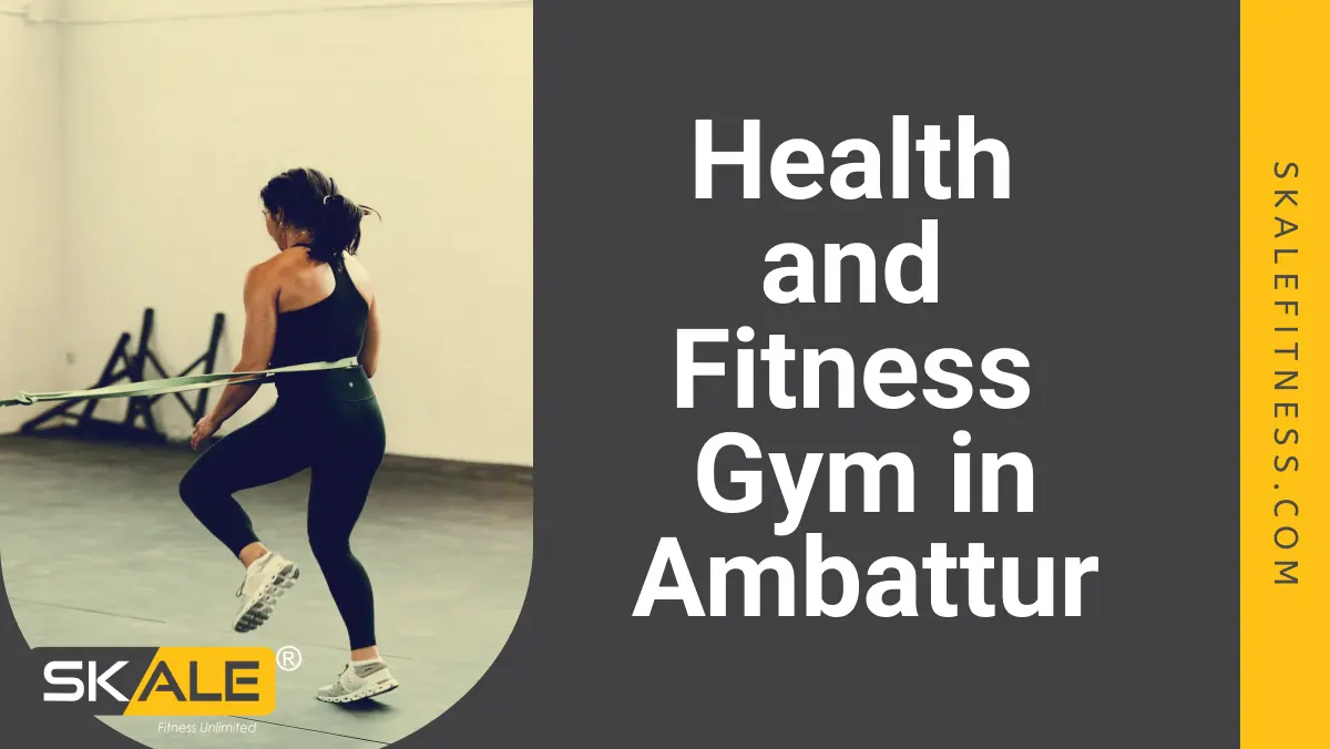 Health and Fitness Gym in Ambattur