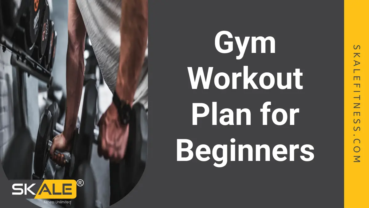 Gym Workout Plan for Beginners