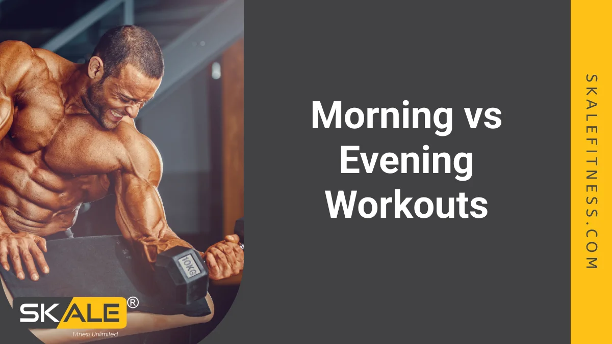 Morning vs Evening Workouts