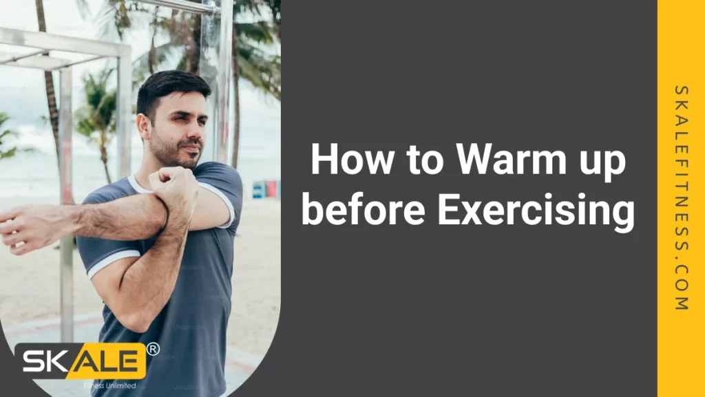 How to warm up before exercising