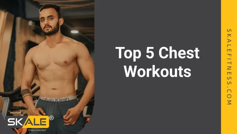 Top 5 Chest Workouts