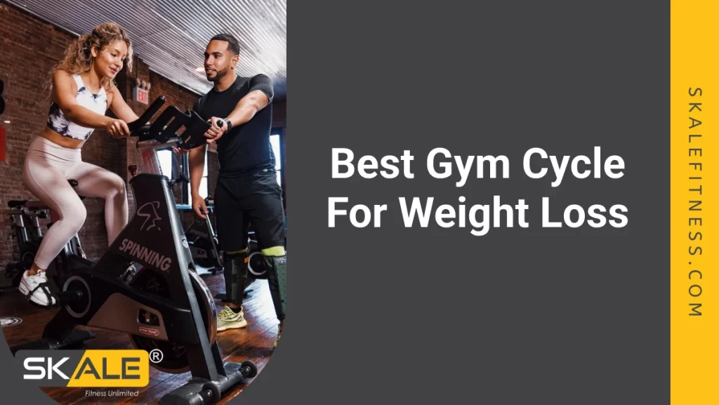 Best Gym Cycle For Weight Loss