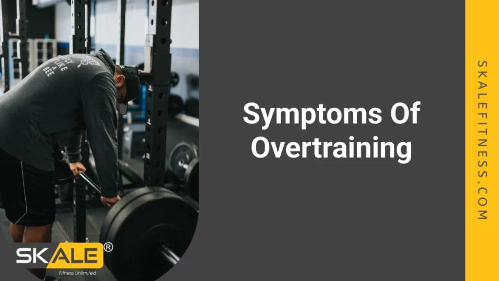 Symptoms Of Overtraining