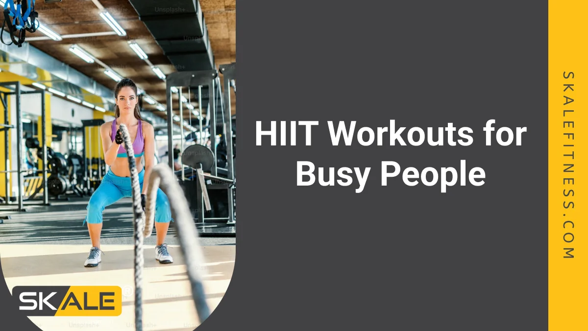 HIIT workouts for busy people