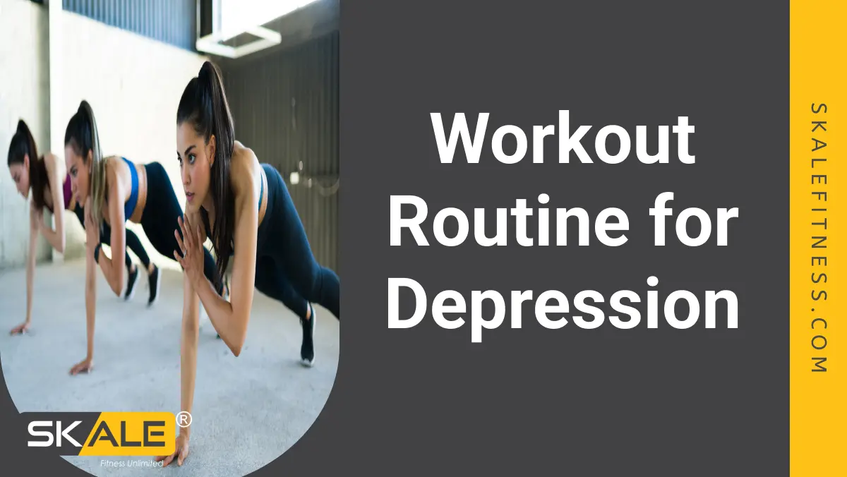 Workout routine for depression